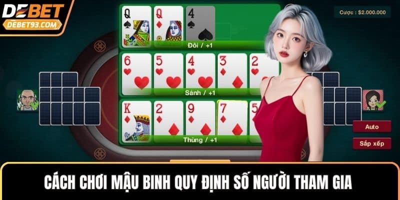 Cách chơi mậu binh quy định số người tham gia 