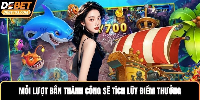 Mỗi lượt bắn thành công sẽ tích lũy điểm thưởng